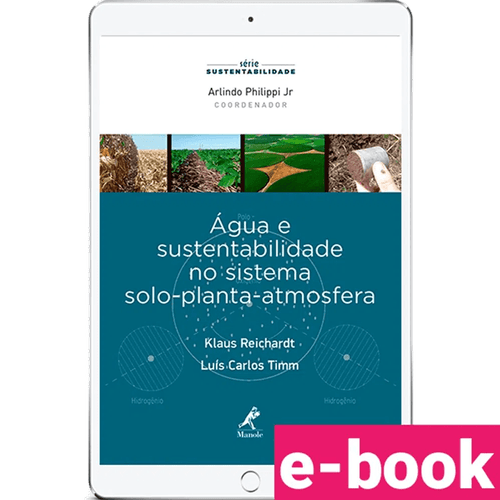 Água e sustentabilidade no sistema solo-planta-atmosfera - 1ª Edição