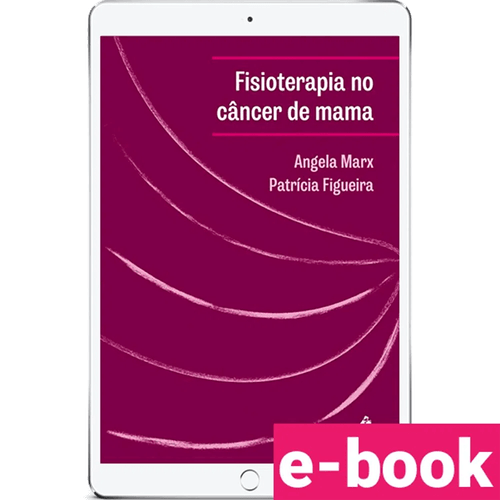 Fisioterapia no câncer de mama 1ª Edição - Ebook