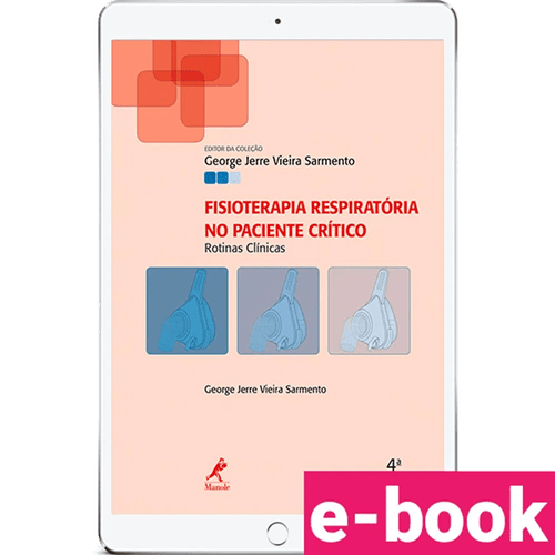 Fisioterapia Respiratória no Paciente Crítico: Rotinas Clínicas – 4ª Edição - Ebook