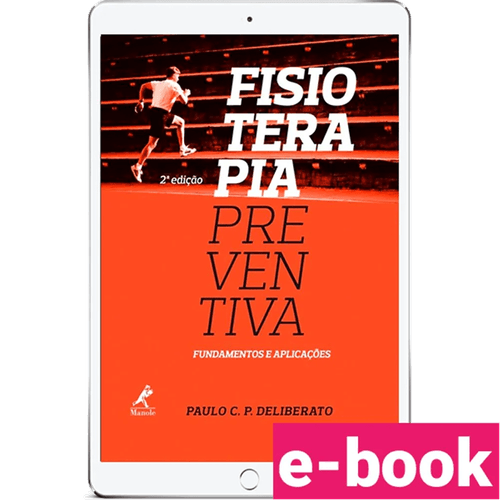 Fisioterapia preventiva: fundamentos e aplicações – 2ª Edição - Ebook