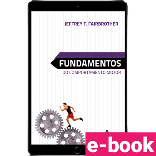 Fundamentos do Comportamento Motor – 1ª Edição - Ebook