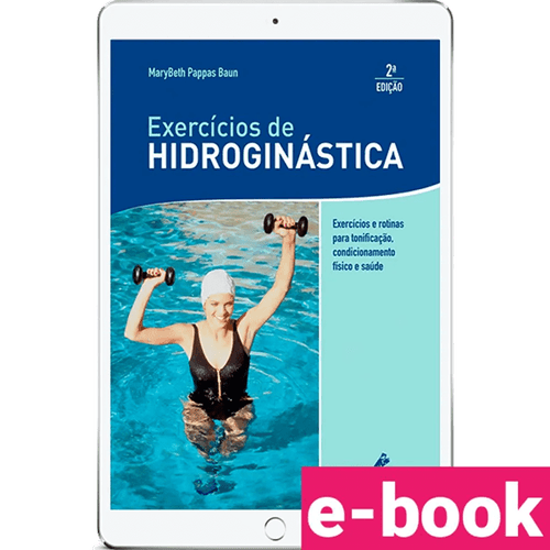 Exercícios de Hidroginástica – 2ª Edição - Ebook