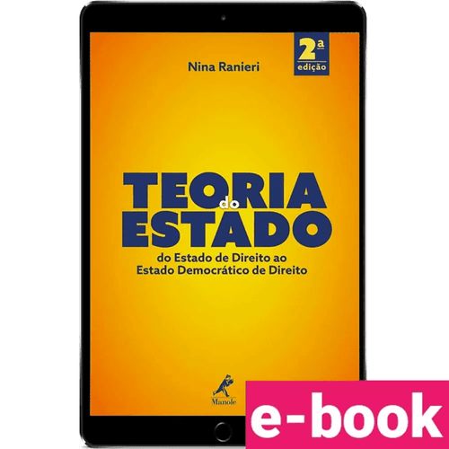Teoria do Estado: Do Estado de Direito ao Estado Democrático de Direito 2ª Edição - Ebook