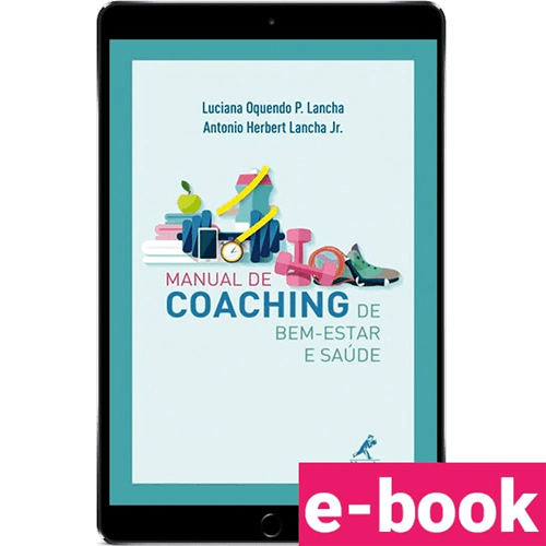 Manual de Coaching de Bem-Estar e Saúde 1ª Edição - Ebook