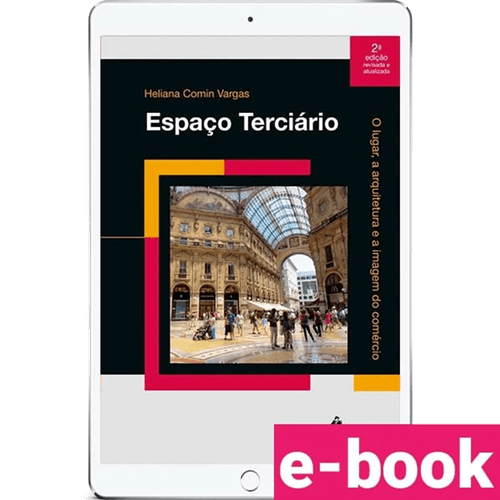 Espaço Terciário - O Lugar, a Arquitetura e a Imagem do Comércio 2ª Edição - Ebook