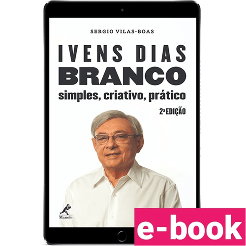 Ivens Dias Branco: simples, criativo, prático 2ª Edição - Ebook