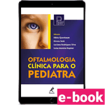 oftalmologia-clinica-para-o-pediatra-1º-edicao_optimized.png