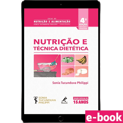 Nutrição e técnica dietética – 4ª Edição
