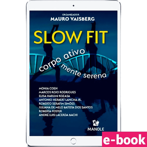 Slow fit: corpo ativo, mente serena - Ebook