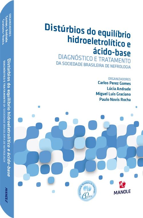 Distúrbios do equilíbrio hidroeletrolítico e ácido base:  Diagnóstico e tratamento da Sociedade Brasileira de Nefrologia