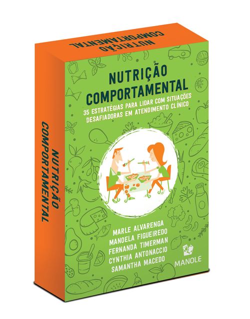 Nutrição Comportamental: 35 estratégias para lidar com situações desafiadoras em atendimento clínico 1ª Edição