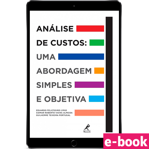 Análise de custos: Uma abordagem simples e objetiva 1ª Edição - Ebook