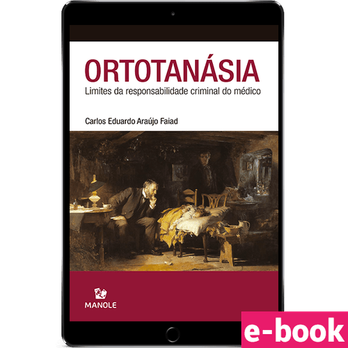 Ortotanásia: Limites da responsabilidade criminal do médico - Ebook