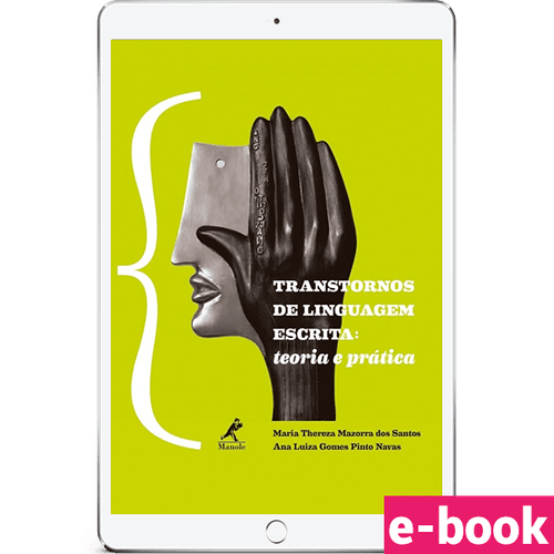 Transtornos de Linguagem Escrita: Teoria e Prática 1ª Edição - Ebook