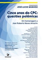 cinco-anos-do-cpc-questoes-polemicas-em-homenagem-a-jose-roberto-neves-amorim