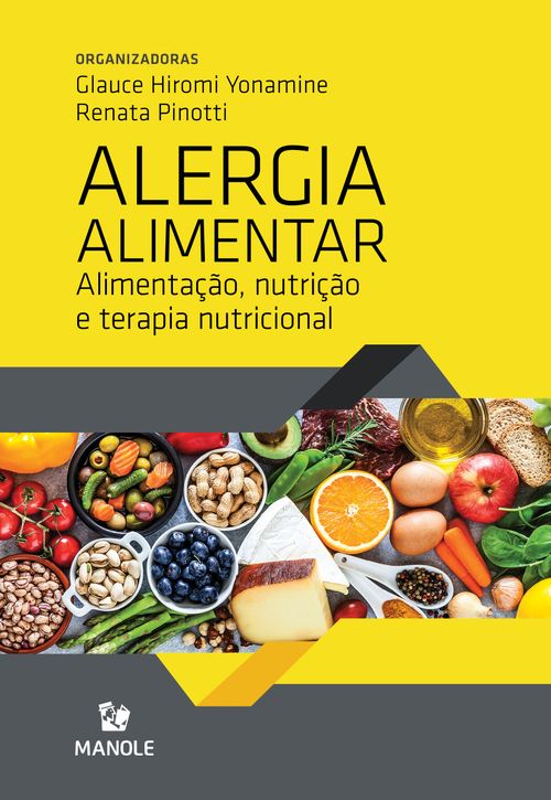 Alergia Alimentar: Alimentação, Nutrição e Terapia Nutricional