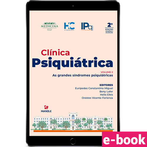Clínica Psiquiátrica: As grandes síndromes psiquiátricas Volume 2 - Ebook