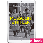 mussolin-e-hitler-a-fraude-da-alianca-fascista.jpg