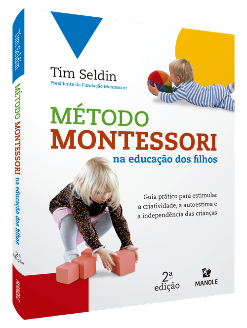 Método Montessori na educação dos filhos 2ª Edição