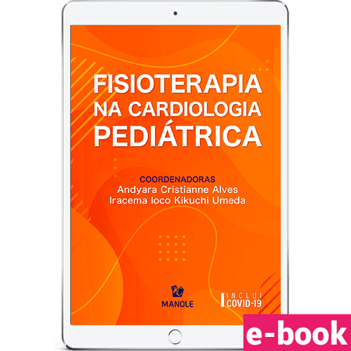 Fisioterapia na cardiologia pediátrica 1ª Edição - Ebook