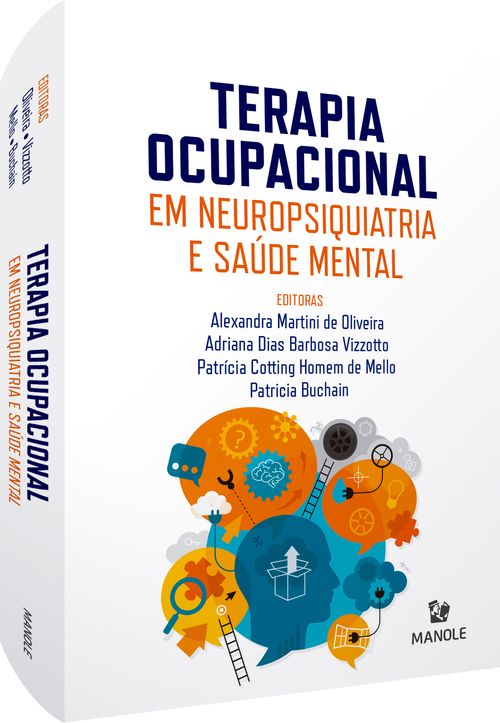 Terapia ocupacional em neuropsiquiatria e saúde mental 1ª Edição
