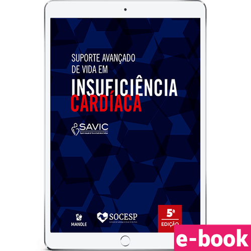 Suporte avançado de vida em insuficiência cardíaca: SAVIC 5 ª Edição - Ebook