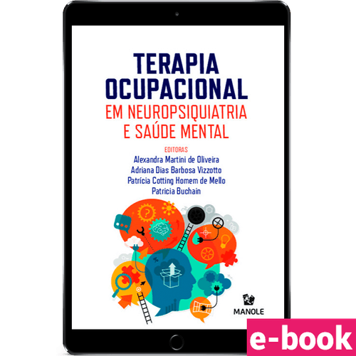 Terapia ocupacional em neuropsiquiatria e saúde mental 1ª Edição