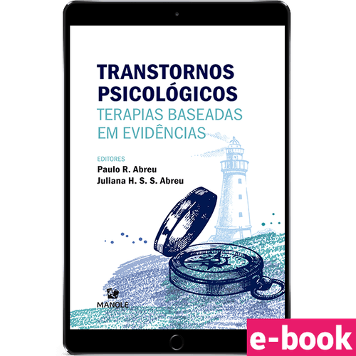 Transtornos Psicológicos: Terapias Baseadas em Evidências 1ª Edição - Ebook
