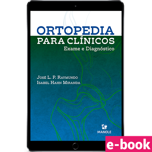 Ortopedia para Clínicos: exame e diagnóstico 1ª Edição