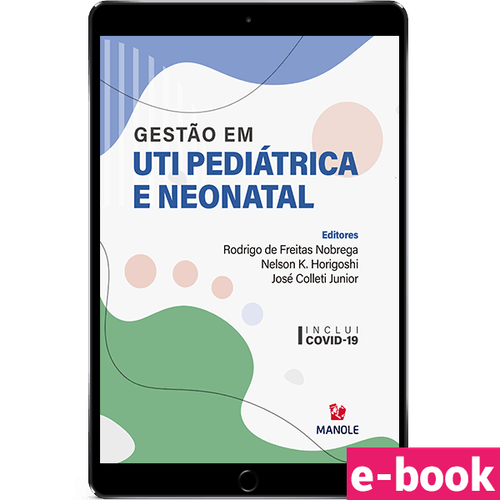 Gestão em UTI pediátrica e neonatal 1ª Edição - Ebook