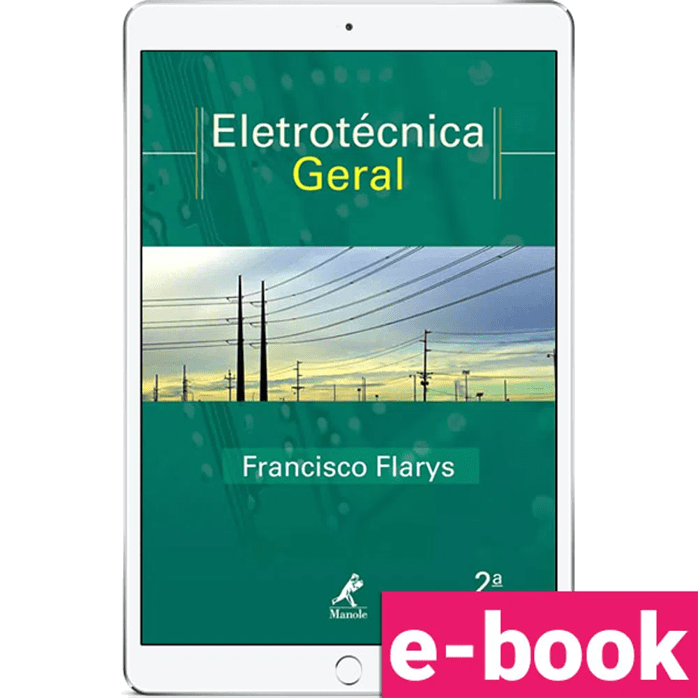 Eletrotecnica-geral-teoria-e-exercicios-resolvidos-2º-edicao-min