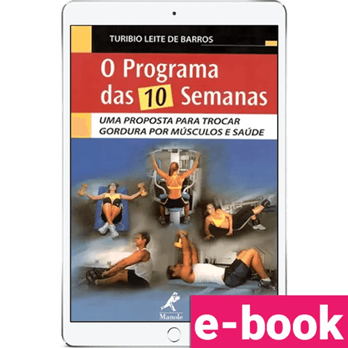 O Programa das 10 Semanas – 1ª Edição - Ebook