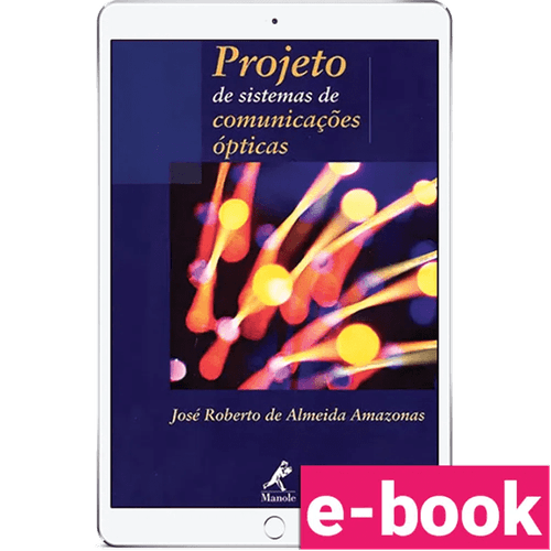 Projeto de Sistemas de Comunicações Ópticas – 1ª Edição - Ebook