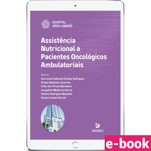 Assistência nutricional a pacientes oncológicos ambulatoriais 1ª Edição - Ebook