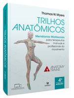 trilhos-anatomicos-meridianos-miofasciais-4-edicao