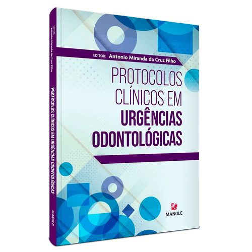 Protocolos Clínicos em Urgências Odontológicas 1ª Edição
