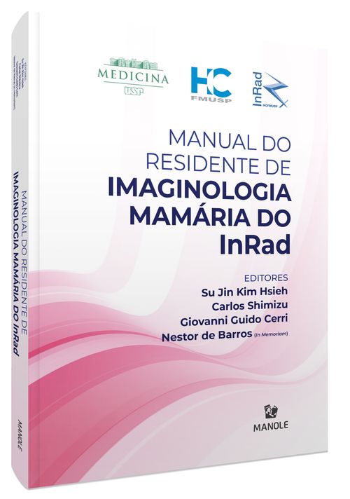 Manual do Residente de Imaginologia Mamária do InRad 1ª Edição