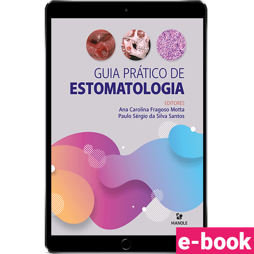 Guia prático de estomatologia 1ª Edição - Ebook