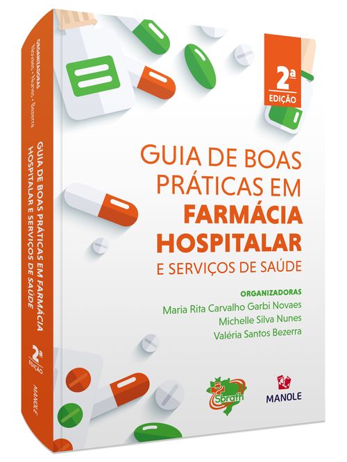Guia de boas práticas em farmácia hospitalar e serviços de saúde 2ª Edição