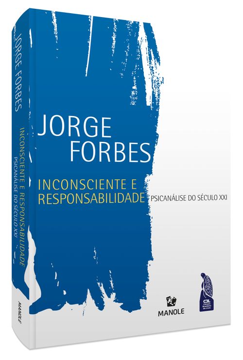 Inconsciente e responsabilidade: Psicanálise do século XXI – 1ª Edição