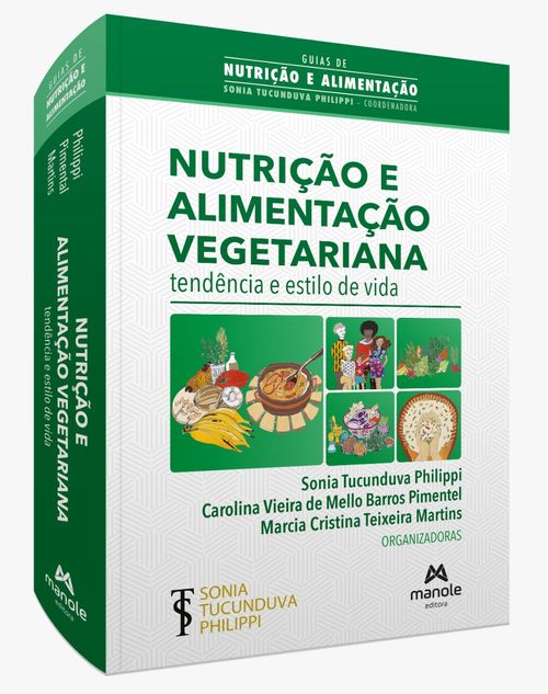 Nutrição e alimentação vegetariana - 1ª Edição - Tendência e estilo de vida