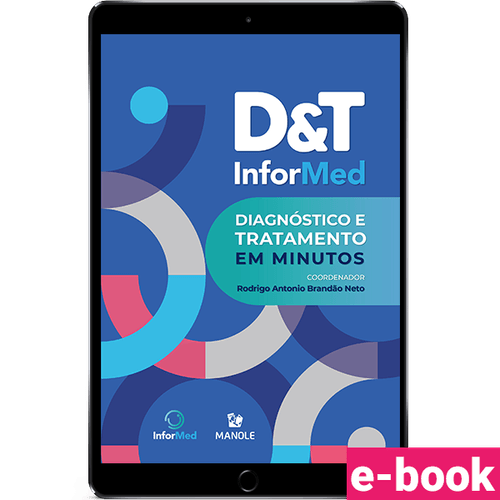 D&T Informed - 1ª EDIÇÃO - Diagnóstico e Tratamento em Minutos