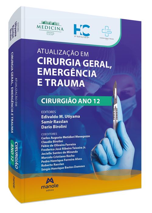 Atualização em cirurgia geral, emergência e trauma: Cirurgião Ano 12