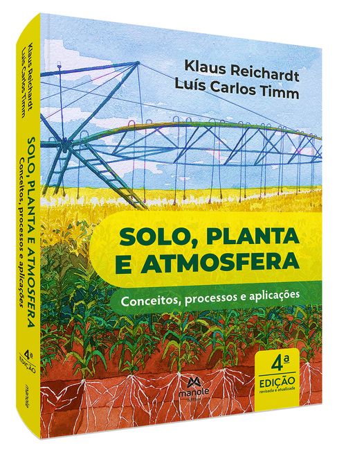 Solo, planta e atmosfera - 4ª Edição Conceitos, processos e aplicações