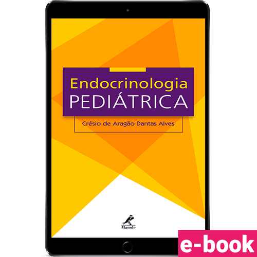 Endocrinologia Pediátrica 1ª Edição - Ebook