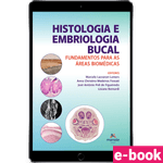 HISTOLOGIA-E-EMBRIOLOGIA-BUCAL---FUNDAMENTOS-PARA-AS-AREAS-BIOMEDICAS