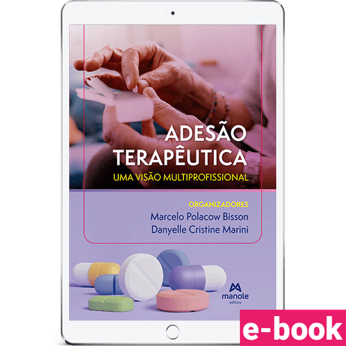 Adesão terapêutica 1ª Edição Uma visão multiprofissional - Ebook