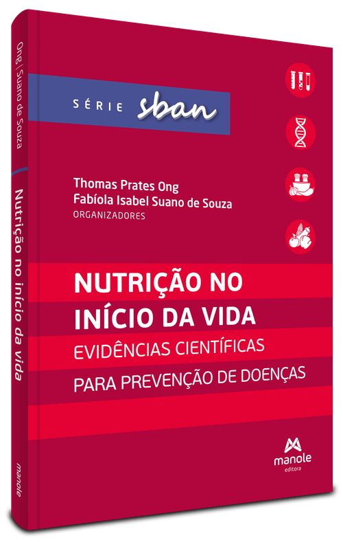 Nutrição no início da vida - evidências científicas para prevenção de doenças 1ª Edição