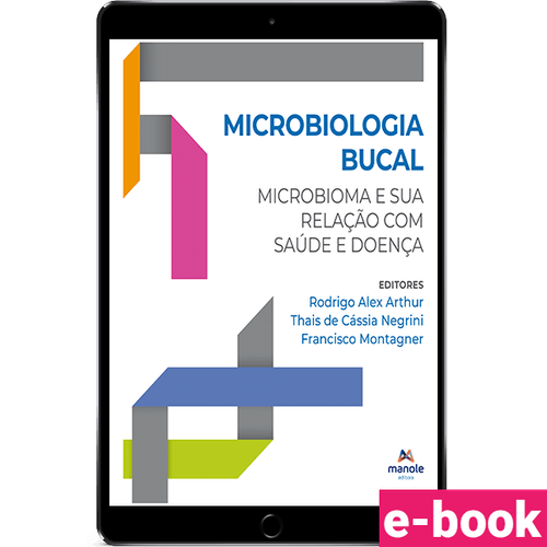 Microbiologia bucal - 1ª Edição - Microbioma e sua relação com sáude e doença - Ebook