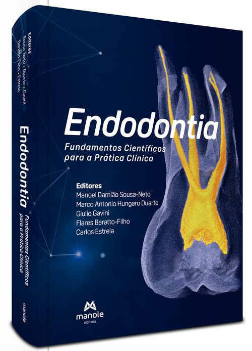Endodontia – 1ª Edição - Fundamentos Científicos para a Prática Clínica
